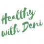Healthy with Deni